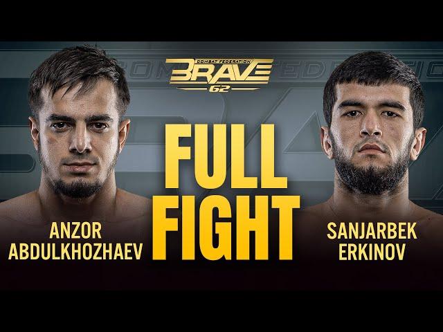 Anzor Abdulkhozhaev vs Sanjarbek Erkinov | FULL FIGHT | BRAVE CF 62