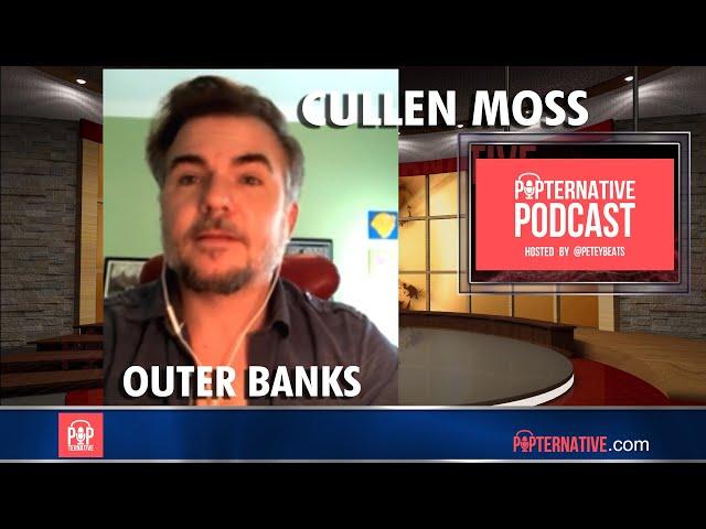 Cullen Moss talks about playing Shoupe in Outer Banks on Netflix and much more!