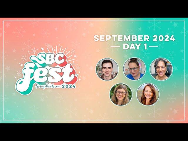 SBC Fest September 2024 - The Ultimate Paper Crafting Event - Day 1