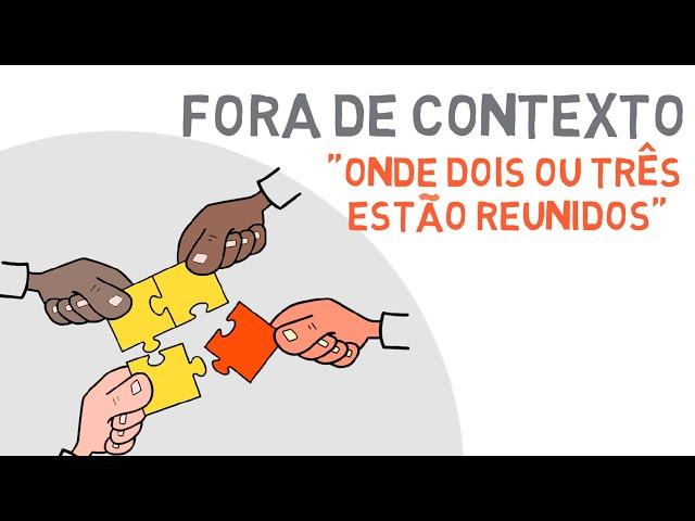 O Verdadeiro Significado de Onde Dois ou Três Estão Reunidos | #334 #estudobiblico #reflexaobiblica