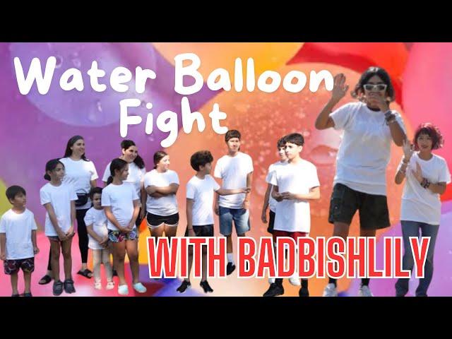 Water Balloon Fight WITH SPECIAL GUEST BADBISHLILY!!!!!