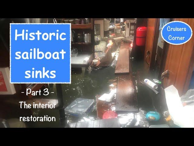 Historic SAILBOAT SINKS - Part 3 | Cruisers Corner