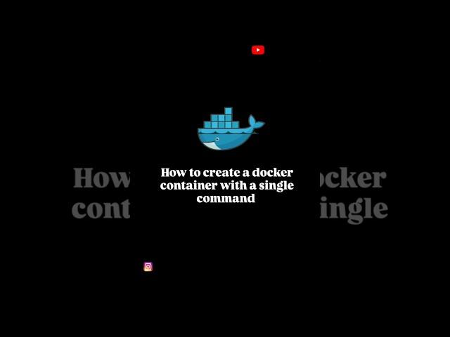 How to create a docker container with a single command