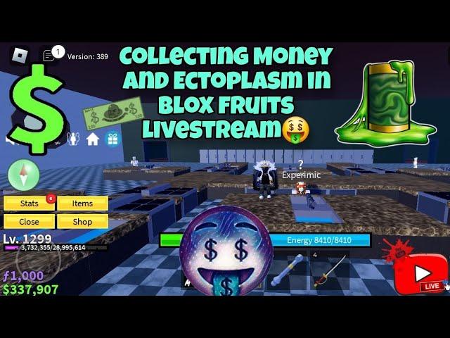 Unknown2style is live!!.Let's fun together.Collecting Money and Ectoplasm in Blox Fruits.