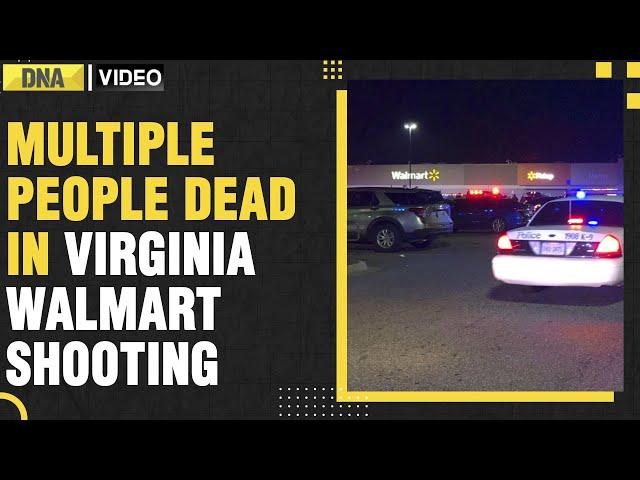 U.S. Shooting: 10 killed and several injured in Virginia Walmart shooting | DNAIndiaNews