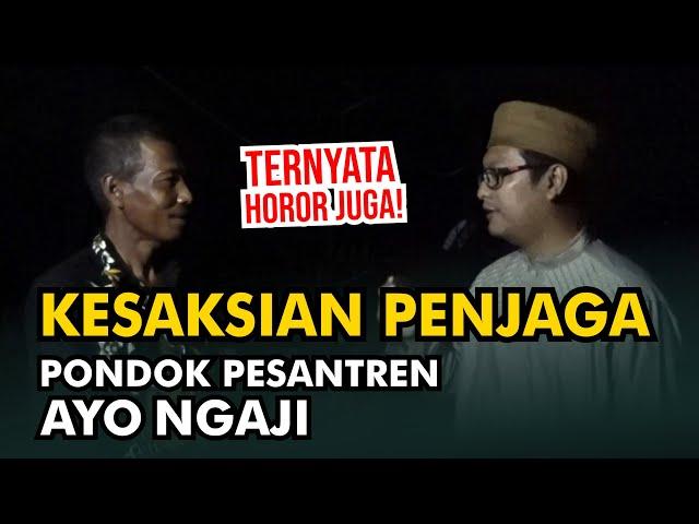 Kesaksian Penjaga Pondok Ayo Ngaji