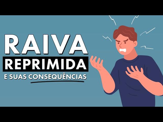 Raiva Reprimida: Consequências e Como Superar