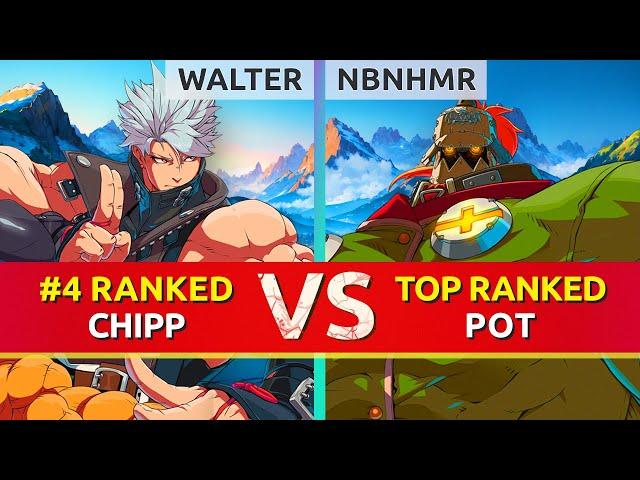 GGST ▰ WALTER (#4 Ranked Chipp) vs NBNHMR (TOP Ranked Potemkin). High Level Gameplay