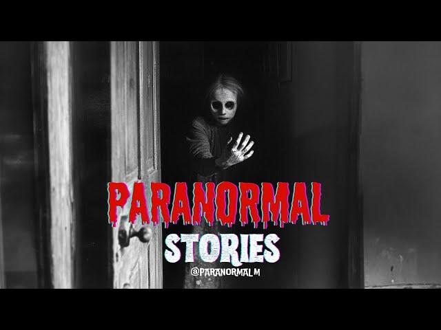 4 Terrifying True Paranormal Stories Exposed - Stranger at the Door