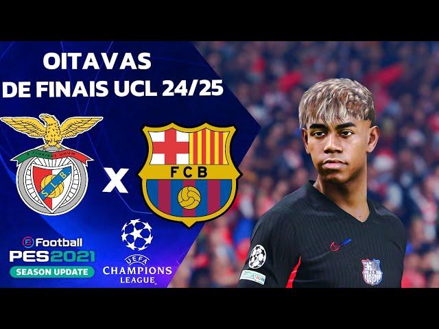 BENFICA X BARCELONA | OITAVAS DE FINAIS DA UCL 24/25 | PES 2021 4K60FPS.