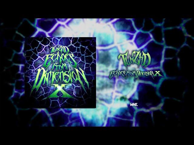 Twiztid - "Echoes From Dimension X" Full EP