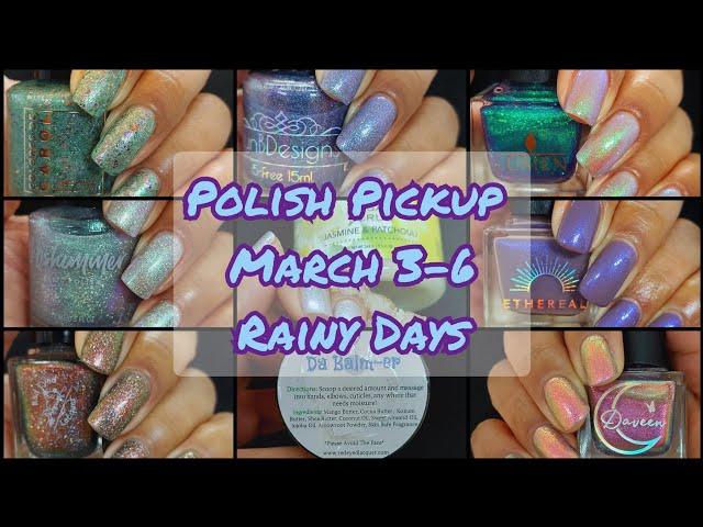 Polish Pickup March 2023 Rainy Days {PR}