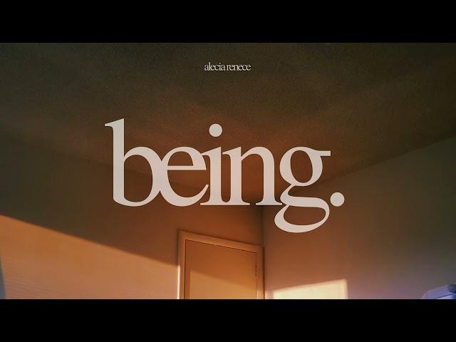 healing music for your soul: being x alecia renece Full EP