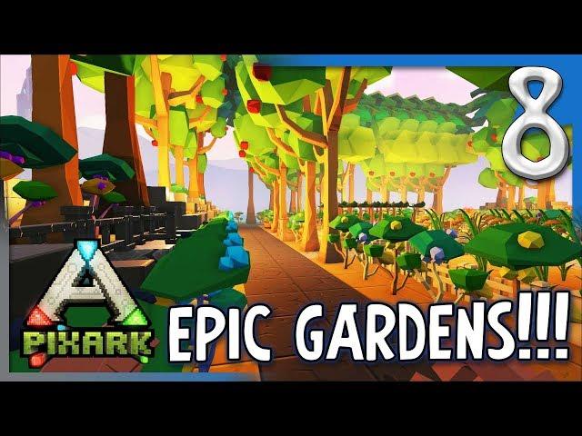 FARMING AND THE EPIC GARDENS! From the Stream | PixARK Pooping Evolved Gameplay/Let's Play E8