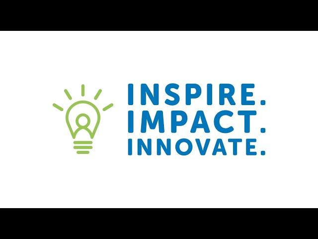 Inspire. Impact. Innovate.