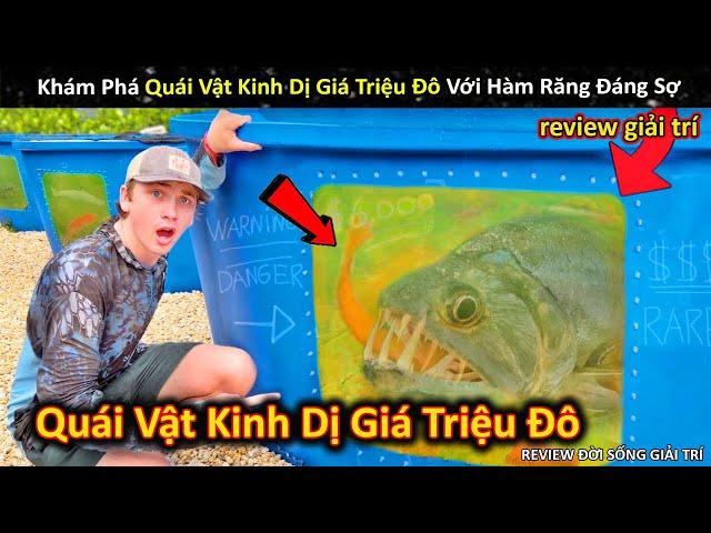 Khám Phá Quái Vật Kinh Dị Giá Triệu Đô Với Hàm Răng Đáng Sợ || Review Giải Trí Đời Sống