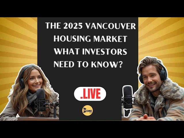 Vancouver Housing Market 2025: Boom or Bust?What Investors Need to Know