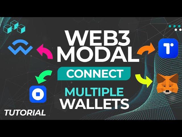 Web3Modal: How to Connect Multiple Wallets to your Dapp Fast and Easy!