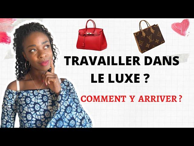 TRAVAILLER DANS LE LUXE: quelles études et parcours ? Je vous dis tout !