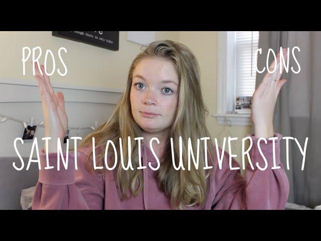 Pros and Cons of Saint Louis University!