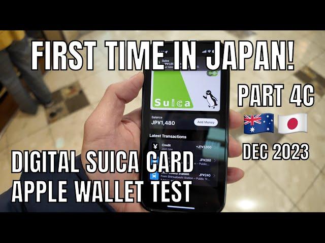 Part 4C First Time in Japan Digital Suica Card Apple Wallet Test 2023