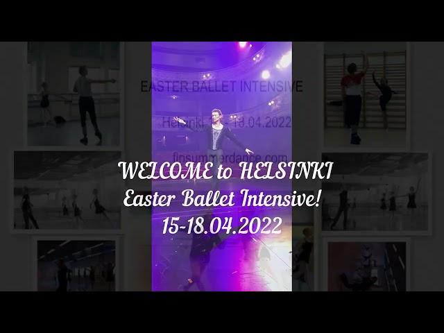 Easter ballet intensive. Helsinki 15-18.04.2022