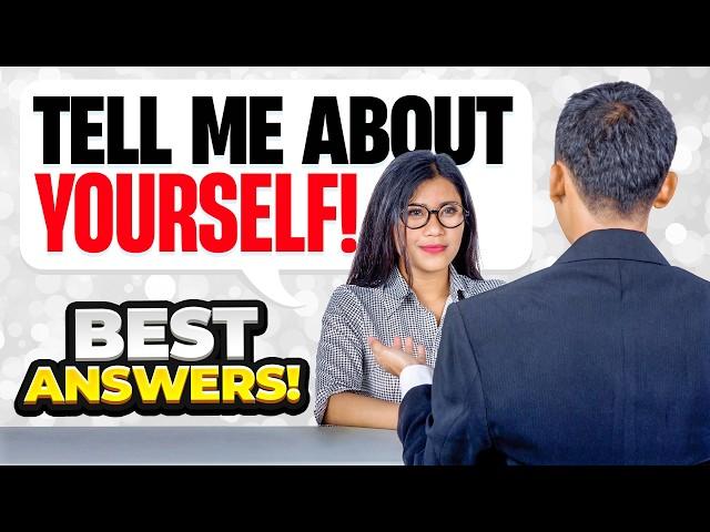 TELL ME ABOUT YOURSELF! (How to INTRODUCE YOURSELF in a JOB INTERVIEW!) BEST ANSWERS!