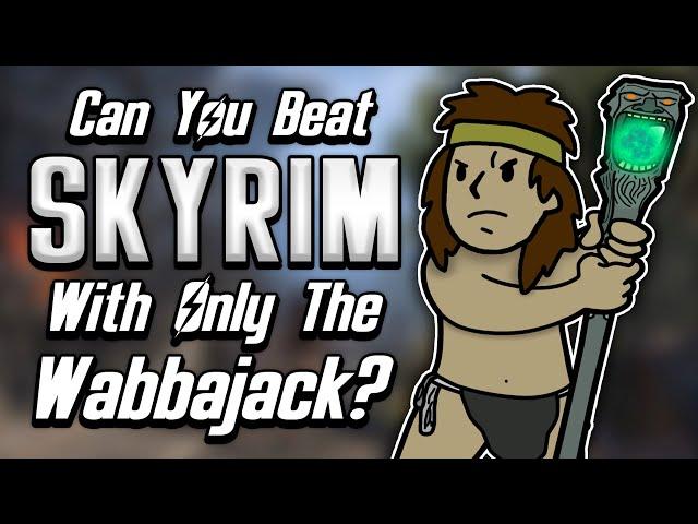 Can You Beat Skyrim With Only The Wabbajack?