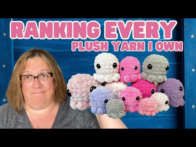 Every Plush Yarn In My Collection!  Let’s rank and compare them! Premier, Bernat and more!