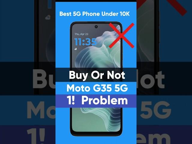  Best 5g smartphone under 10000 | ️ Buy Or Not Moto G35 5g : 1! Problem