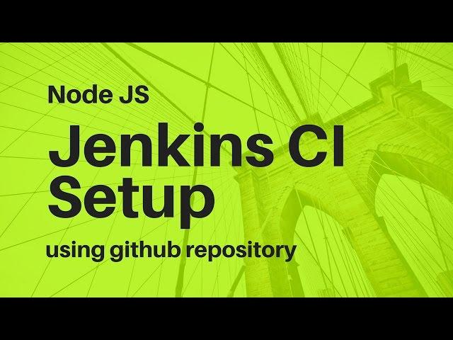 Jenkins CI setup for Node JS using Github