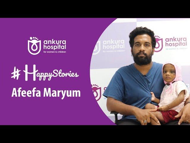 Story of Afeefa Maryum || Ankura Hospitals for Women & Children