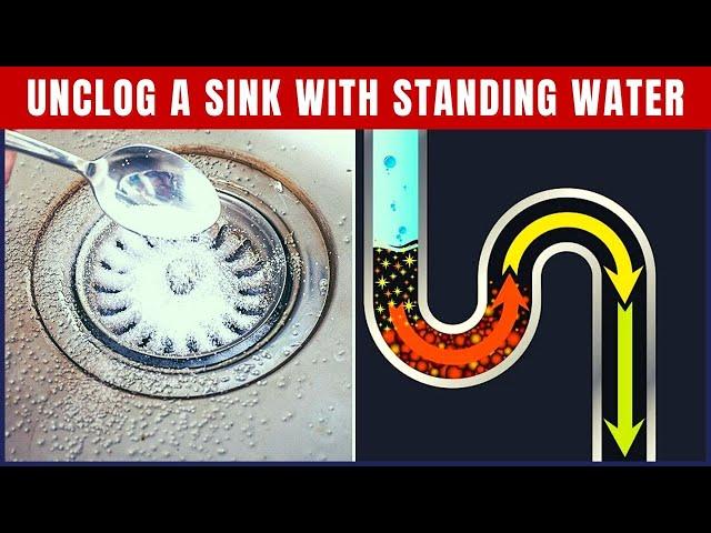 How To Unclog A Sink With Standing Water?