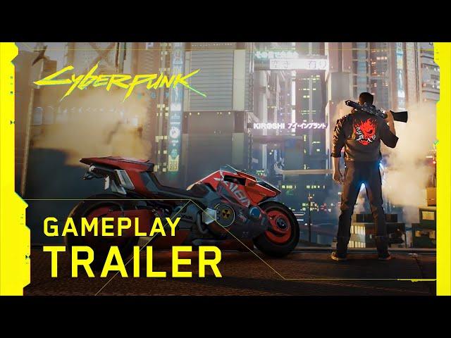 Cyberpunk 2077 — Official Gameplay Trailer