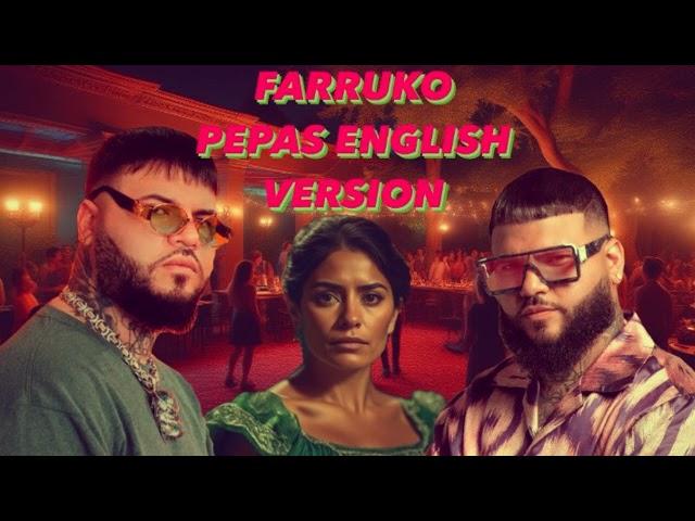 FARRUKO PEPAS ENGLISH VERSION #farruko #mexicanmusic #latinmusic #latinsongs #latinsong #latin