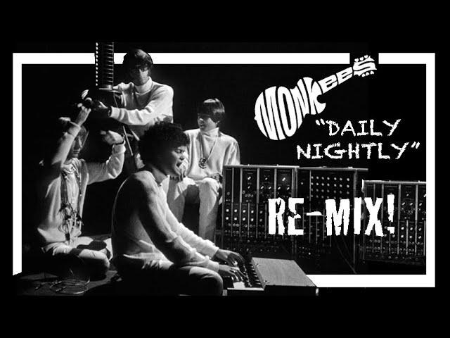 New "Daily Nightly" 2024 Re-Mix! Monkees! Psychedelic!