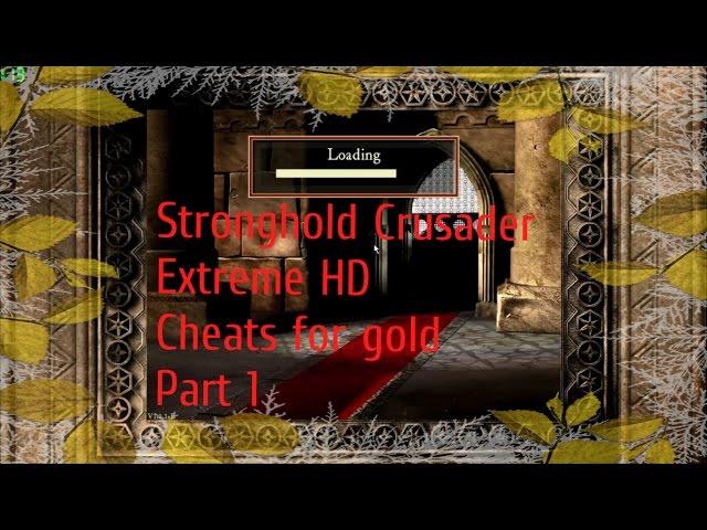 Stronghold Crusader 1, Extreme HD Cheats for gold No Commentary  Basic Cheat Code. 100% Working