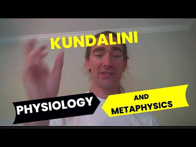 Kundalini Biology, Physiology, and Subjective Metaphysical Languaging