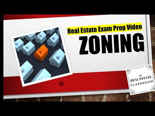 Zoning | Real Estate Prep Exam Videos