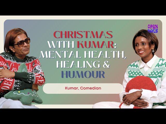 Christmas with Kumar: Mental Health, Healing & Humour  | OpenHaus S2E6 with Kumar, Comedian