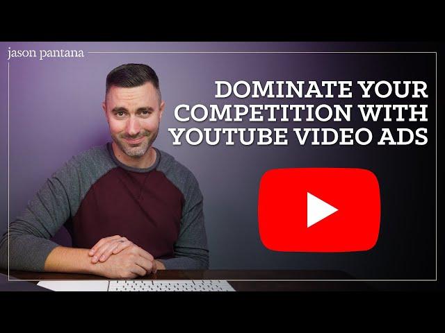 DOMINATE YOUR COMPETITION with These FOUR YouTube Video Ads Campaigns for Real Estate Agents!