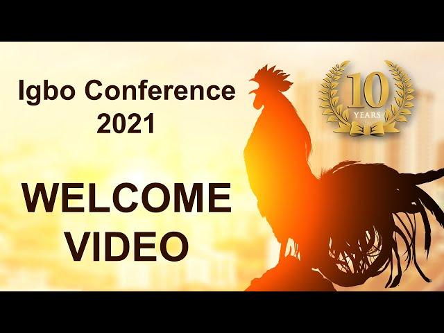 Igbo Conference 2021 : Welcome Message ,  Breaking of Kolanut & Tribute to Mr Innocent Chukwuma