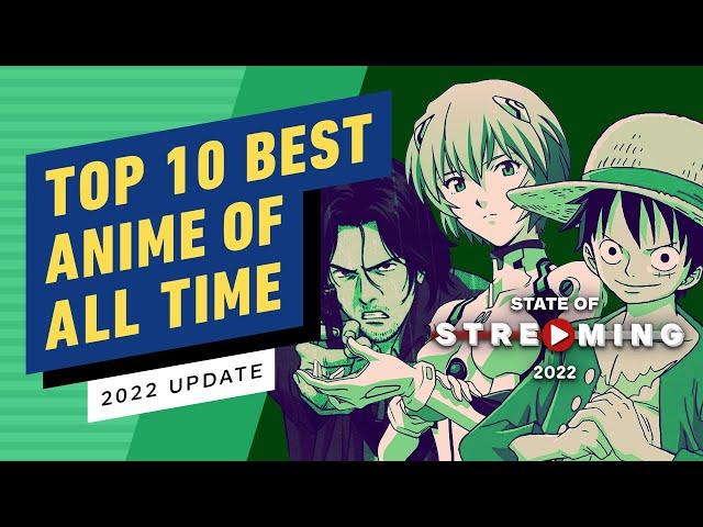 Top 10 Best Anime Series of All Time (2022 Update)