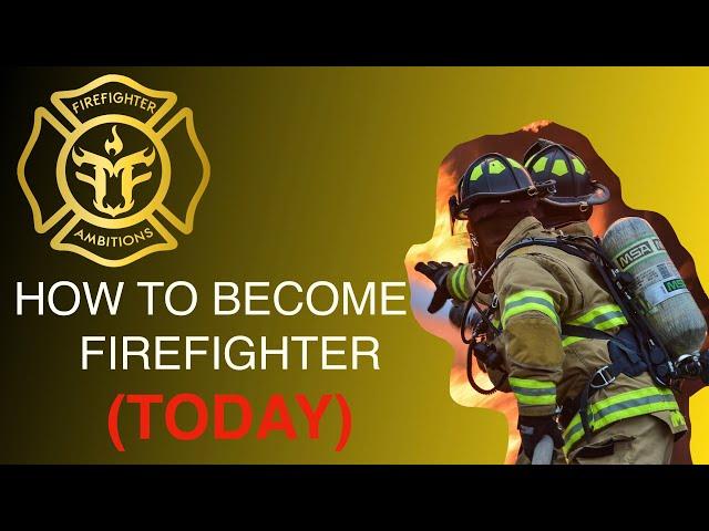 How To Become A Firefighter TODAY: A 23-Step Guide Proven To Work (FAST)