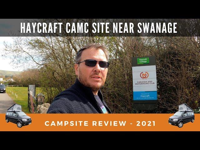 Our First CAMC site - Swanage Campsite Review at Haycraft