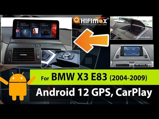 10.25 inch BMW X3 E83 Android 12 GPS Navigation screen wireless Apple Carplay Android Auto iDrive!