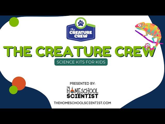 The Creature Crew Science Kits