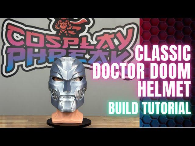 CosplayPhreak Episode 28 - Classic Doctor Doom Helmet Tutorial