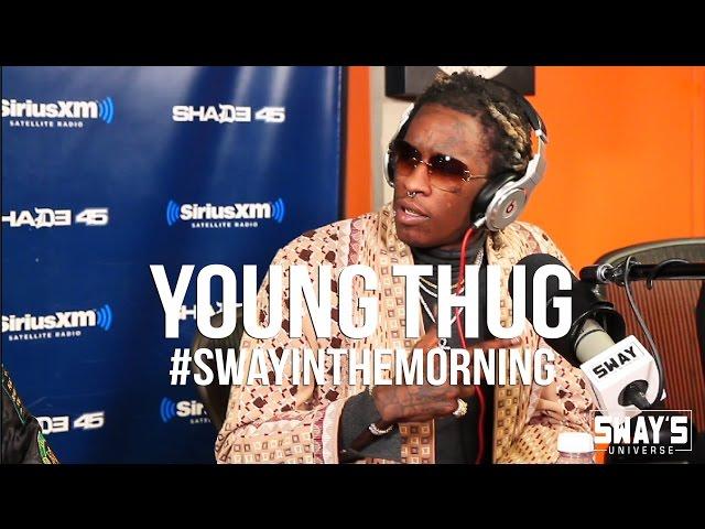 Young Thug Uncensored: Eveything from Wayne, Plies, Game, Kanye, Quan and More | Sway's Universe