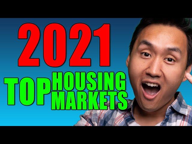 Housing Market: Top Markets to Invest in 2021